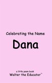 Celebrating the Name Dana (eBook, ePUB)