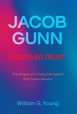 JACOB GUNN RESERVED TRUST (eBook, ePUB)