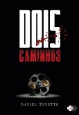 Dois caminhos (eBook, ePUB)