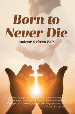 Born to Never Die (eBook, ePUB) - Oghena, Andrew