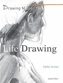 Drawing Masterclass: Life Drawing (eBook, PDF)