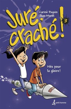 Juré, craché! Tome 3 (eBook, ePUB) - Carine Paquin, Paquin; Jean Morin, Morin