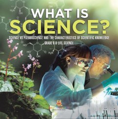 Cover What is Science? Science vs Pseudoscience and the Characteristics of Scientific Knowledge   Grade 6-8 Life Science (eBook, ePUB)