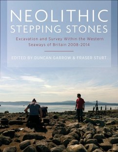 Neolithic Stepping Stones (eBook, PDF) - Duncan Garrow, Garrow; Fraser Sturt, Sturt