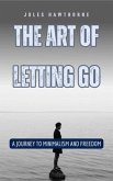 The Art of Letting Go (eBook, ePUB) The Art of Letting Go (eBook, ePUB)