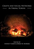 Crafts and Social Networks in Viking Towns (eBook, ePUB)