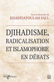 Djihadisme, radicalisation et islamophobie en débats (eBook, PDF) Djihadisme, radicalisation et islamophobie en débats (eBook, PDF)
