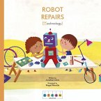 STEAM Stories: Robot Repairs (Technology) (eBook, ePUB)