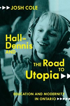 Hall-Dennis and the Road to Utopia (eBook, PDF) - Cole, Josh