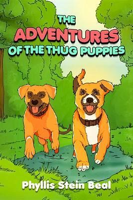 The Adventures of the Thug Puppies (eBook, ePUB) The Adventures of the Thug Puppies (eBook, ePUB)