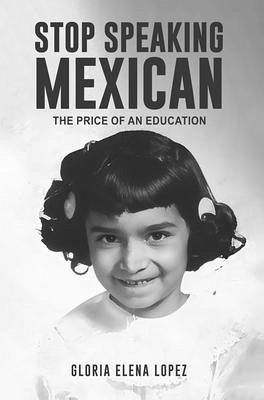 Stop Speaking Mexican (eBook, ePUB)