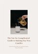 The Not So Complicated Guide to Making... - Bild 1