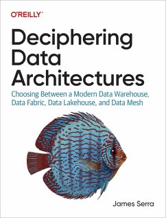 Deciphering Data Architectures (eBook, ePUB) - Serra, James