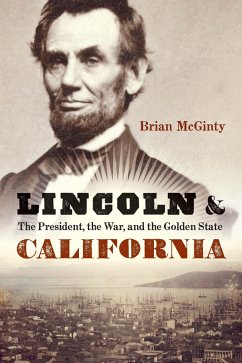 Lincoln and California (eBook, PDF) - Mcginty, Brian