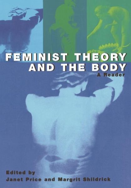 Feminist Theory and the Body (eBook, PDF)