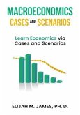 Macroeconomics Cases and Scenarios (eBook, ePUB)