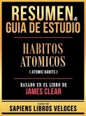 Resumen & Guia De Estudio - Habitos Atomicos (Atomic Habits) - Basado En El Libro De James Clear (eBook, ePUB)