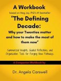 A Workbook based on Meg Jay, PhD's #1 bestseller "The Defining Decade (eBook, ePUB) A Workbook based on Meg Jay, PhD's #1 bestseller "The Defining Decade (eBook, ePUB)