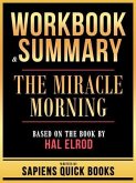 Workbook & Summary - The Miracle Morning - Based On The Book By Hal Elrod (eBook, ePUB)