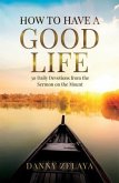 How to Have a Good Life (eBook, ePUB)