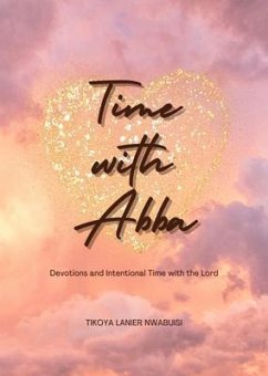 Time With Abba (eBook, ePUB) - Lanier Nwabuisi, Tikoya