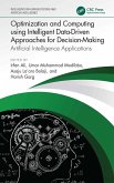 Optimization and Computing using Intelligent Data-Driven Approaches for Decision-Making (eBook, ePUB)
