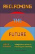 Reclaiming the Future (eBook, ePUB) - Bild 1
