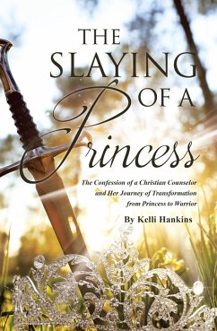 The Slaying of a Princess (eBook, ePUB) - Hankins, Kelli