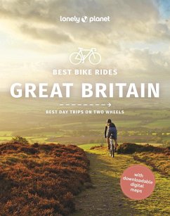 Travel Guide Best Bike Rides Great Britain (eBook, ePUB) - Moore, Katherine; Glass, Aoife; Nykanen, Reeta; Pipe, Beth; Kleeff, Louis van