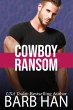 Cowboy Ransom (Cowboys of Cattle Cove,... - Bild 1