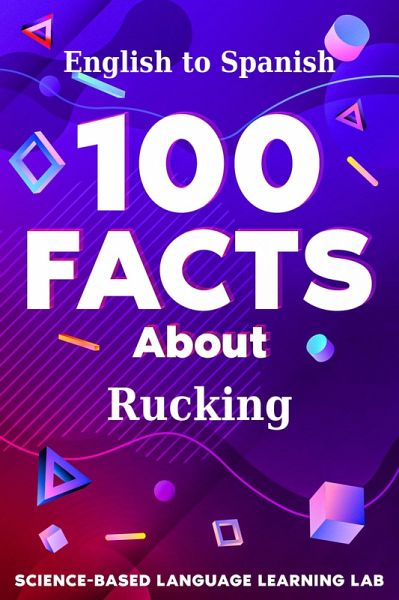 100 Facts About Rucking (eBook, ePUB) 100 Facts About Rucking (eBook, ePUB)
