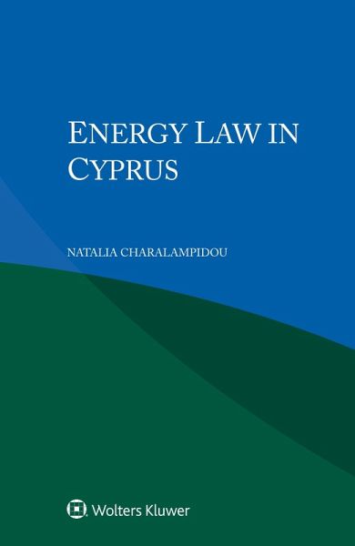 Energy Law in Cyprus (eBook, ePUB) Energy Law in Cyprus (eBook, ePUB)