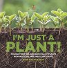 I'm Just a Plant! Characteristics and... - Bild 1
