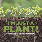 I'm Just a Plant! Characteristics and Survival of Plants   Nonvascular and Vascular Plants   Grade 6-8 Life Science (eBook, ePUB)