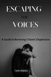 Escaping the Voices: A Guide to... - Bild 1