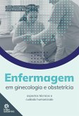 Enfermagem em Ginecologia e Obstetrícia (eBook, ePUB) Enfermagem em Ginecologia e Obstetrícia (eBook, ePUB)