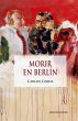 Morir en Berlín (eBook, ePUB) - Bild 1