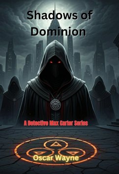 Cover Shadows of Dominion (Detective Max Carter, #2) (eBook, ePUB)