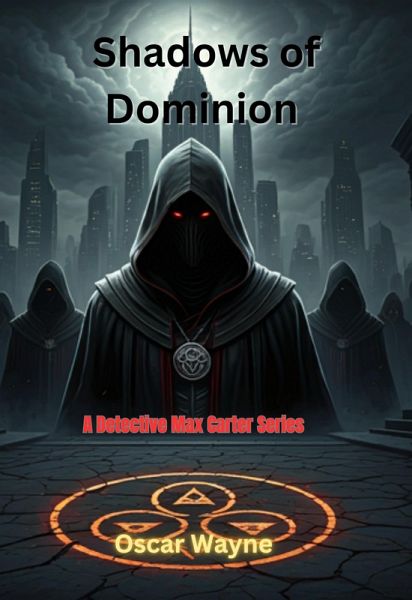 Shadows of Dominion (Detective Max Carter, #2) (eBook, ePUB) Shadows of Dominion (Detective Max Carter, #2) (eBook, ePUB)