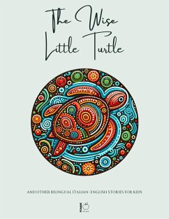Cover The Wise Little Turtle And Other Bilingual Italian-English Stories for Kids (eBook, ePUB)