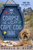 Corpse at a Cape Cod Inn (Cape Cod Cozy Mysteries, #1) (eBook, ePUB) Corpse at a Cape Cod Inn (Cape Cod Cozy Mysteries, #1) (eBook, ePUB)