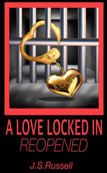 A Love Locked In (Reopened) (eBook, ePUB)