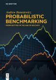 Probabilistic Benchmarking (eBook, PDF) Probabilistic Benchmarking (eBook, PDF)