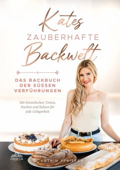 Kates Zauberhafte Backwelt (eBook, ePUB) - Pfeiffer, Katrin