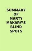 Summary of Marty Makary's Blind Spots (eBook, ePUB)