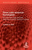 Three Latin American Sociologists (eBook, ePUB)