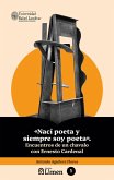 «Nací poeta y siempre soy poeta». (eBook, ePUB)