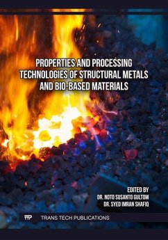 Properties and Processing Technologies of Structural Metals and Bio-Based Materials (eBook, PDF)