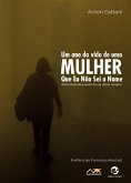 Um ano da vida de uma mulher que eu não sei o nome (eBook, ePUB)