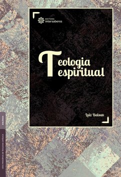 Teologia espiritual (eBook, ePUB) - Balsan, Luiz